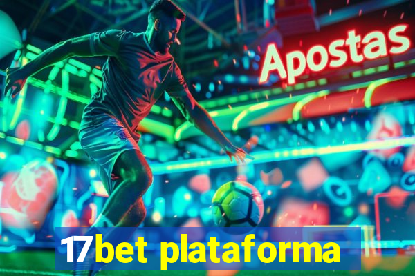 17bet plataforma